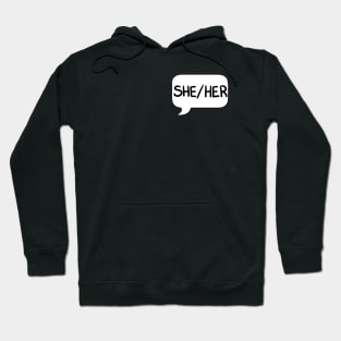 She/Her Pronoun Bubble - White Hoodie